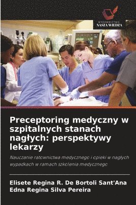 bokomslag Preceptoring medyczny w szpitalnych stanach naglych