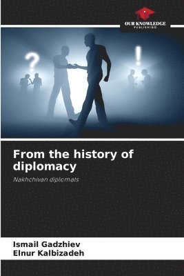 bokomslag From the history of diplomacy