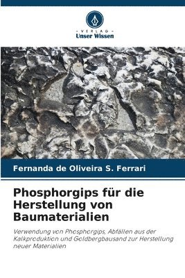 bokomslag Phosphorgips fr die Herstellung von Baumaterialien