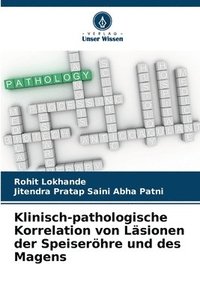 bokomslag Klinisch-pathologische Korrelation von Läsionen der Speiseröhre und des Magens