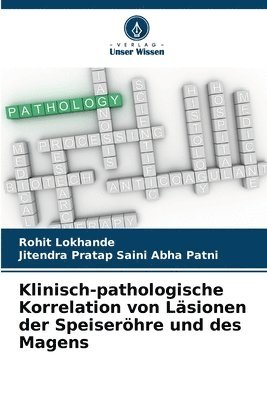 Klinisch-pathologische Korrelation von Lsionen der Speiserhre und des Magens 1