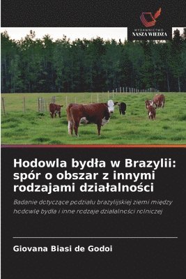 Hodowla bydla w Brazylii: spór o obszar z innymi rodzajami dzialalno&#347;ci 1