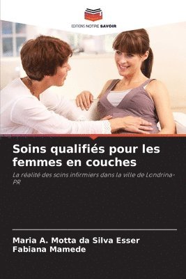 bokomslag Soins qualifiés pour les femmes en couches