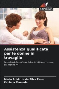 bokomslag Assistenza qualificata per le donne in travaglio