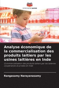 bokomslag Analyse conomique de la commercialisation des produits laitiers par les usines laitires en Inde