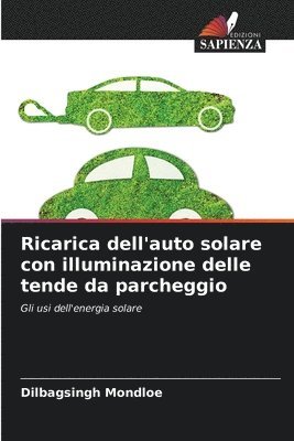 Ricarica dell'auto solare con illuminazione delle tende da parcheggio 1