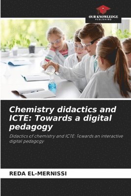 Chemistry didactics and ICTE: Towards a digital pedagogy 1