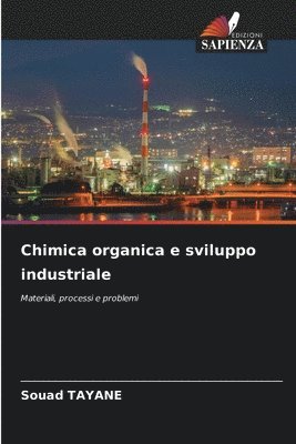Souad Tayane - Chimica organica e sviluppo industriale, Häftad