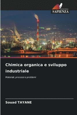 bokomslag Chimica organica e sviluppo industriale