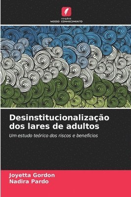 Desinstitucionalização dos lares de adultos