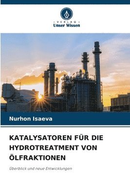 bokomslag Katalysatoren Für Die Hydrotreatment Von Ölfraktionen