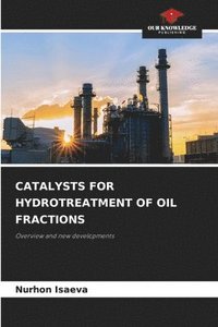 bokomslag Catalysts for Hydrotreatment of Oil Fractions