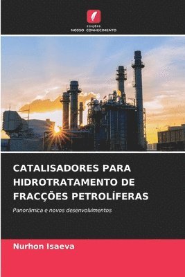 bokomslag Catalisadores Para Hidrotratamento de Fraces Petrolferas