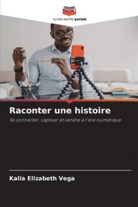 bokomslag Raconter une histoire