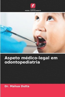 bokomslag Aspeto mdico-legal em odontopediatria