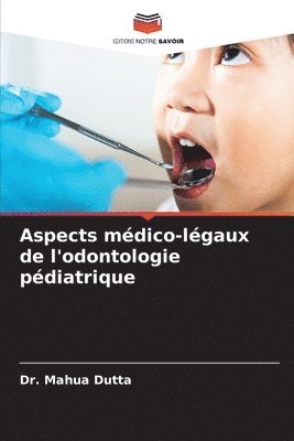 bokomslag Aspects mdico-lgaux de l'odontologie pdiatrique