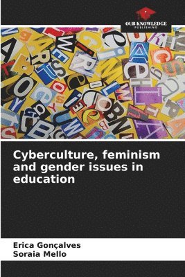 bokomslag Cyberculture, feminism and gender issues in education