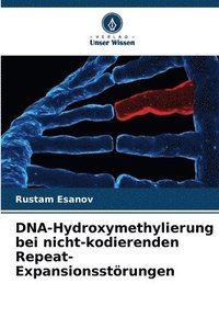 bokomslag DNA-Hydroxymethylierung bei nicht-kodierenden Repeat-Expansionsstrungen