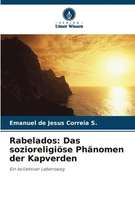 Rabelados: Das sozioreligiöse Phänomen der Kapverden 1