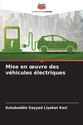 bokomslag Mise en oeuvre des véhicules électriques