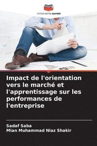 bokomslag Impact de l'orientation vers le marché et l'apprentissage sur les performances de l'entreprise