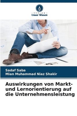 bokomslag Auswirkungen von Markt- und Lernorientierung auf die Unternehmensleistung