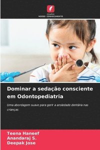 bokomslag Dominar a sedao consciente em Odontopediatria