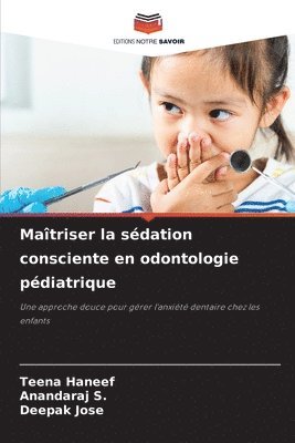 Matriser la sdation consciente en odontologie pdiatrique 1