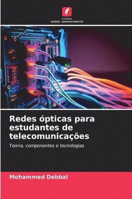 bokomslag Redes ópticas para estudantes de telecomunicações