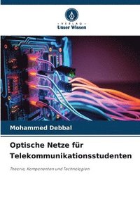 bokomslag Optische Netze für Telekommunikationsstudenten