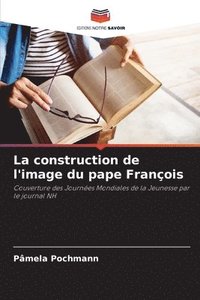 bokomslag construction de l'image du pape François