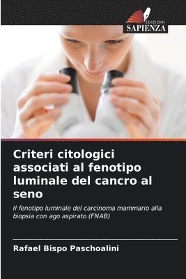 Criteri citologici associati al fenotipo luminale del cancro al seno 1