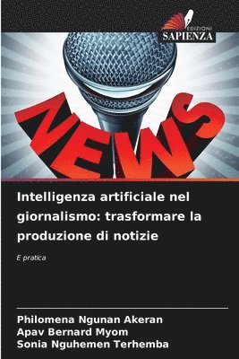 bokomslag Intelligenza artificiale nel giornalismo: trasformare la produzione di notizie