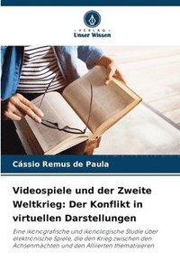 bokomslag Videospiele und der Zweite Weltkrieg