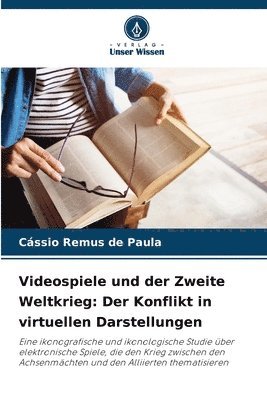 bokomslag Videospiele und der Zweite Weltkrieg