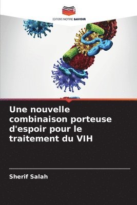 bokomslag Une nouvelle combinaison porteuse d'espoir pour le traitement du VIH