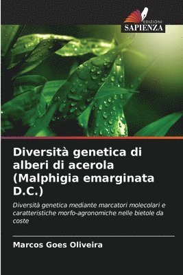 Marcos Goes Oliveira - Diversità genetica di alberi di acerola (Malphigia emarginata D.C.), Häftad