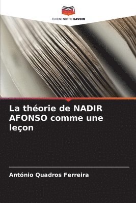 bokomslag La théorie de NADIR AFONSO comme une leçon