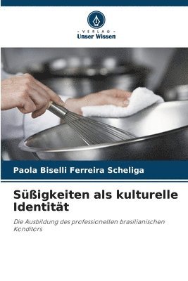 bokomslag Süßigkeiten als kulturelle Identität