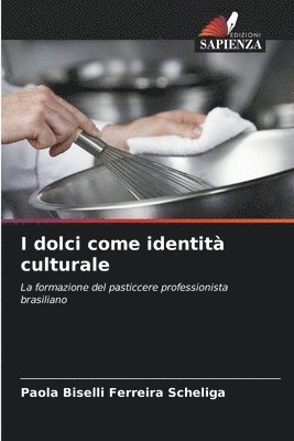 bokomslag I dolci come identit culturale