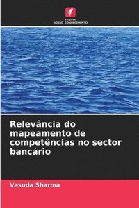 bokomslag Relevância do mapeamento de competências no sector bancário