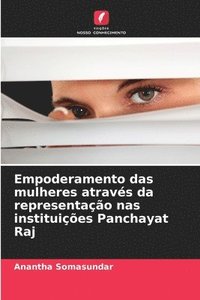 bokomslag Empoderamento das mulheres atravs da representao nas instituies Panchayat Raj