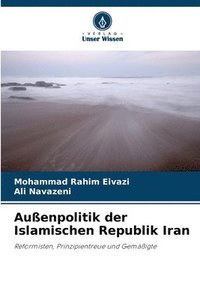 bokomslag Außenpolitik der Islamischen Republik Iran