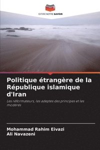 bokomslag Politique étrangère de la République islamique d'Iran