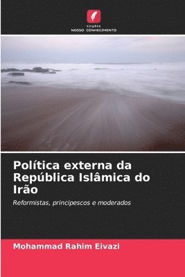 bokomslag Política externa da República Islâmica do Irão