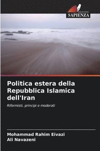 bokomslag Politica estera della Repubblica Islamica dell'Iran