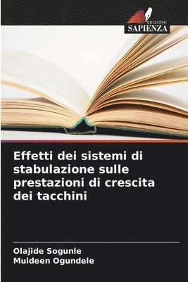 Effetti dei sistemi di stabulazione sulle prestazioni di crescita dei tacchini 1