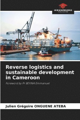 bokomslag Reverse logistics and sustainable development in Cameroon