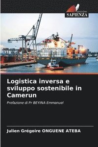 bokomslag Logistica inversa e sviluppo sostenibile in Camerun