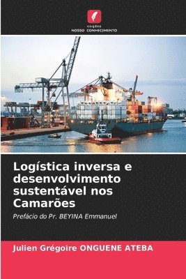 bokomslag Logística inversa e desenvolvimento sustentável nos Camarões